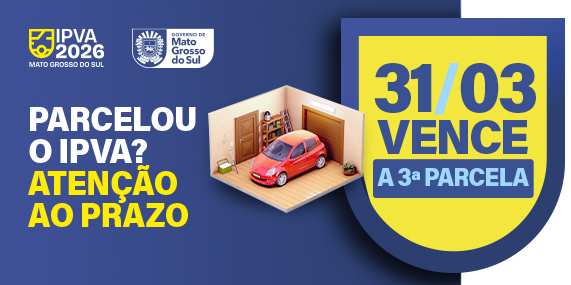 Banner IPVA 2026, Parcelou o IPVA? atenção ao prazo, dia 31 de março vence a terceira parcela
